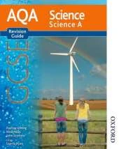 AQA Science GCSE Science A Revision Guide