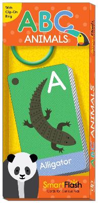 ABC Animals: SmartFlash™—Cards for Curious Kids: SmartFlash™—Cards for Curious Kids