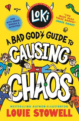Loki: A Bad God's Guide to Causing Chaos: Trickster Norse god turned school kid - the bestselling, wickedly funny, comics-style diary series featuring Loki and Thor for 8-12 year olds