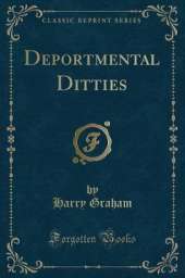 Deportmental Ditties (Classic Reprint)