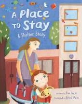 A Place to Stay: A Shelter Story