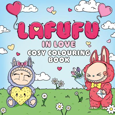The Lafufu in Love Cosy Colouring Book: The perfect Valentine's Day gift for kids!