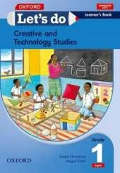 Let's do Creative and Technology Studies - English (Zam): Grade 1: Learner's Book