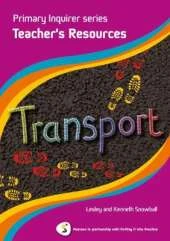 Primary Inquirer series: Transportation Teacher Book: Pearson in partnership with Putting it into Practice