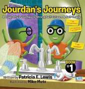 Jourdan's Journeys: A Dragonfly's Journey to Strong Self-Esteem & Self-Image