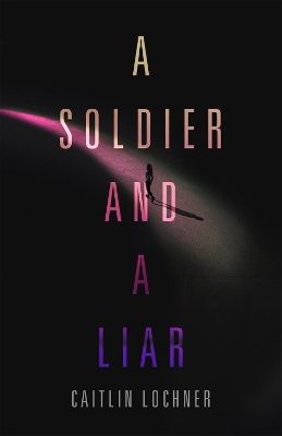 A Soldier and A Liar