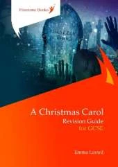 A Christmas Carol: Revision Guide for GCSE