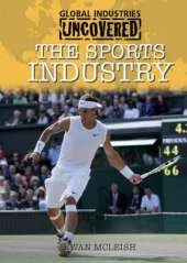 Global Industries Uncovered: The Sports Industry