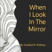 When I Look In The Mirror