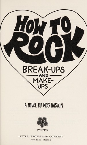 How to Rock Break-Ups and Make-Ups