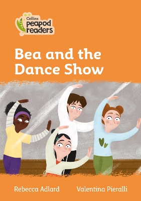 Bea and the Dance Show: Level 4