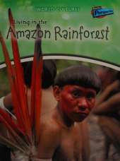 Living in the Amazon Rainforest