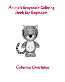 Animals Grayscale Coloring Book for Beginners
