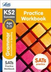 KS2 Grammar, Punctuation and Spelling SATs Practice Workbook: 2018 Tests