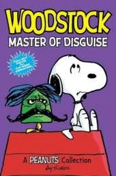 Woodstock: Master of Disguise: A PEANUTS Collection