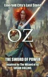 Emerald City's Last Stand: The Sword of Power