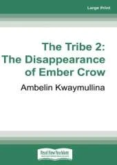 The Tribe 2: The Disappearance of Ember Crow