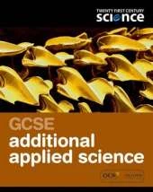 Twenty First Century Science: GCSE Additional Applied Science Student Book
