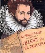 Sir Walter Raleigh and the Quest for El Dorado