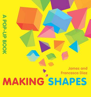 Making Shapes: A Pop-up Book