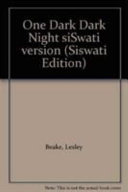 One Dark Dark Night Siswati Version
