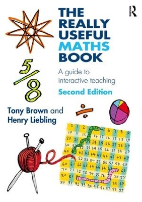 The Really Useful Maths Book: A guide to interactive teaching