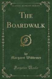The Boardwalk (Classic Reprint)