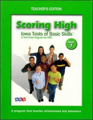 SCORING HIGH ON ITBS - TEACHER EDITION GRADE 7