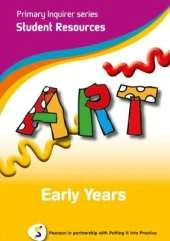 Primary Inquirer series: Art Early Years Student CD: Pearson in partnership with Putting it into Practice