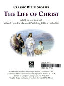 Classic Bible Stories: The Life of Christ