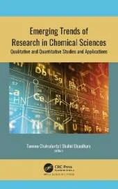 Emerging Trends of Research in Chemical Sciences: Qualitative and Quantitative Studies and Applications
