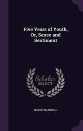 Five Years of Youth, Or, Sense and Sentiment