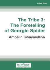 The Tribe 3: The Foretelling of Georgie Spider