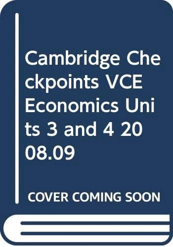 Cambridge Checkpoints VCE Economics Units 3 and 4 2008.09