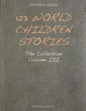 123 World Children Stories: The Collection