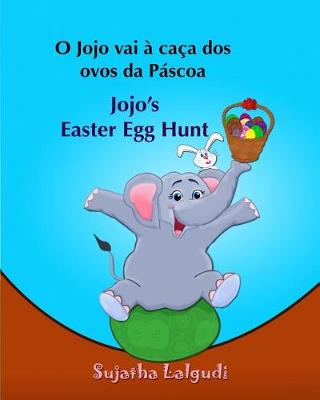 Livro infantil em Ingles: O Jojo vai a caca dos ovos da Pascoa. Jojo's Easter Eg: Livros para crianças (Edição Bilíngue) Bilíngue Português Inglês. Livros bilingues. Livro em Ingles. Leitura Infantil - Português