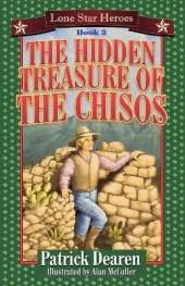 The Hidden Treasure of the Chisos: Lone Star Heroes--Book 3
