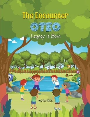 The Encounter - Oteo Legacy is Born