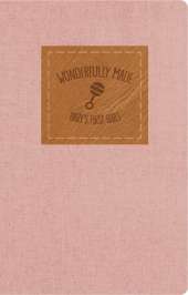 KJV, Wonderfully Made New Testament and   Psalms: Baby Girl's First Bible, Flexcover, Pink