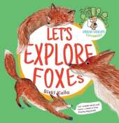 Let's Explore Foxes: Urban WIldlife Explorers