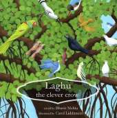 Laghu the Clever Crow: A Tale by Granny Geeta