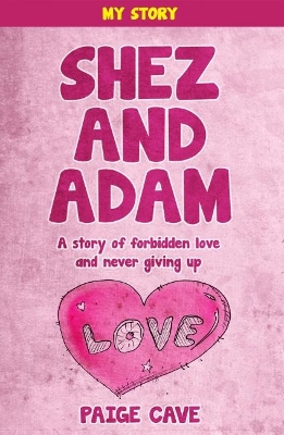 Shez and Adam: A story of forbidden love and never giving up