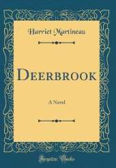 Deerbrook: A Novel (Classic Reprint)