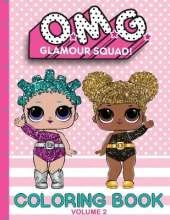 O.M.G. Glamour Squad: Coloring Book For Kids: Volume 2