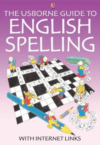 The Usborne Guide to English Spelling With Internet Links