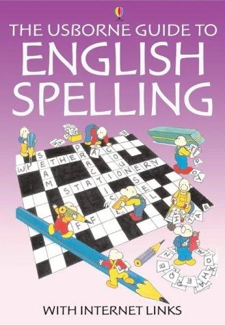 The Usborne Guide to English Spelling With Internet Links