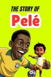 The Story Of Pelé: Biography for kids