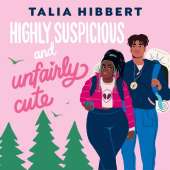 Highly Suspicious and Unfairly Cute: the New York Times bestselling YA romance