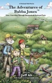 The Adventures of Bubba Jones (#2) Volume 2: Time Traveling Through Shenandoah National Park
