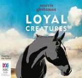 Loyal Creatures